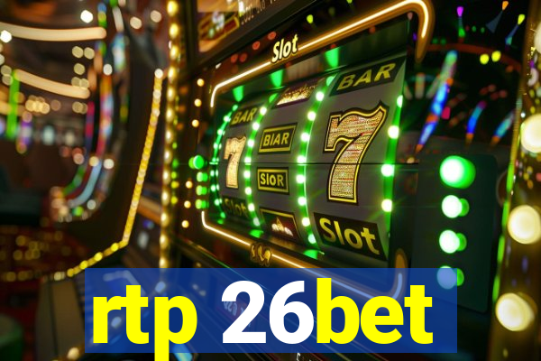 rtp 26bet